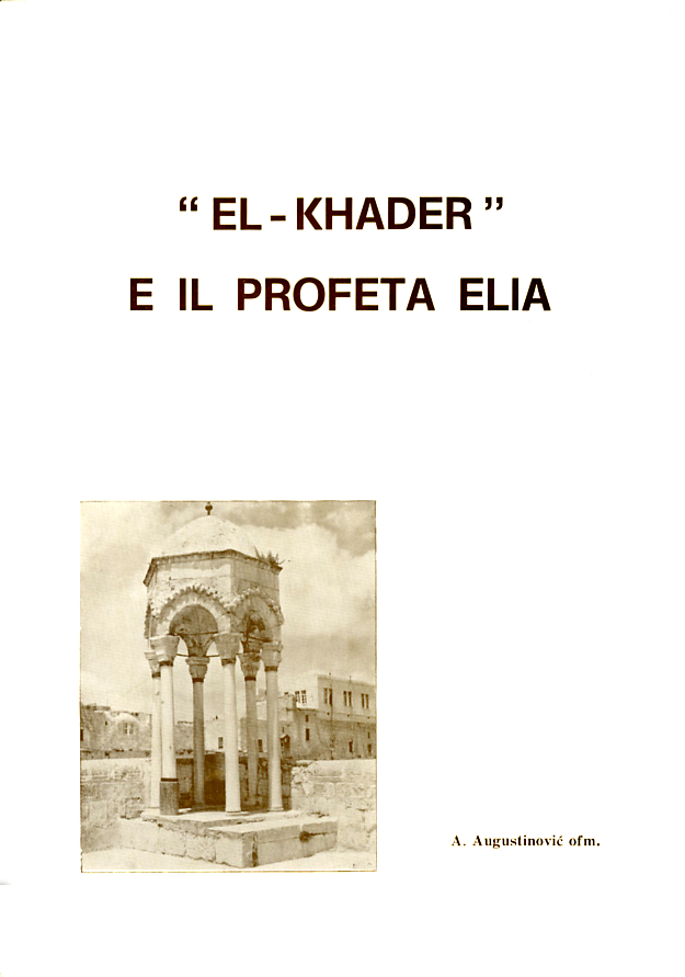 Augustinović, “El-Khader” e il profeta Elia