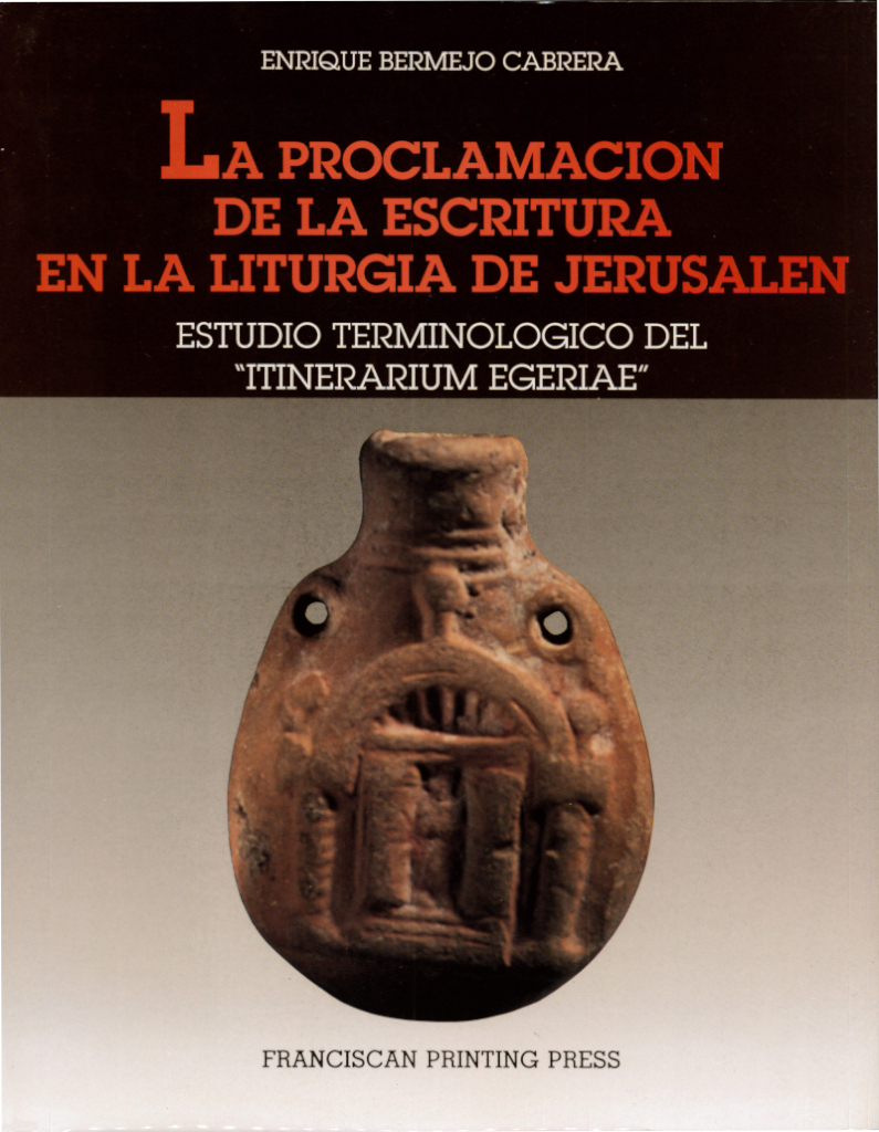 Bermejo Cabrera, La proclamación de la Escritura en la liturgia de Jerusalén