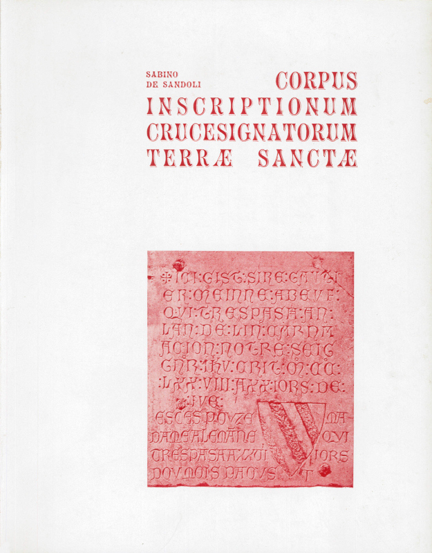 De Sandoli, Corpus Inscriptionum Crucesignatorum Terrae Sanctae