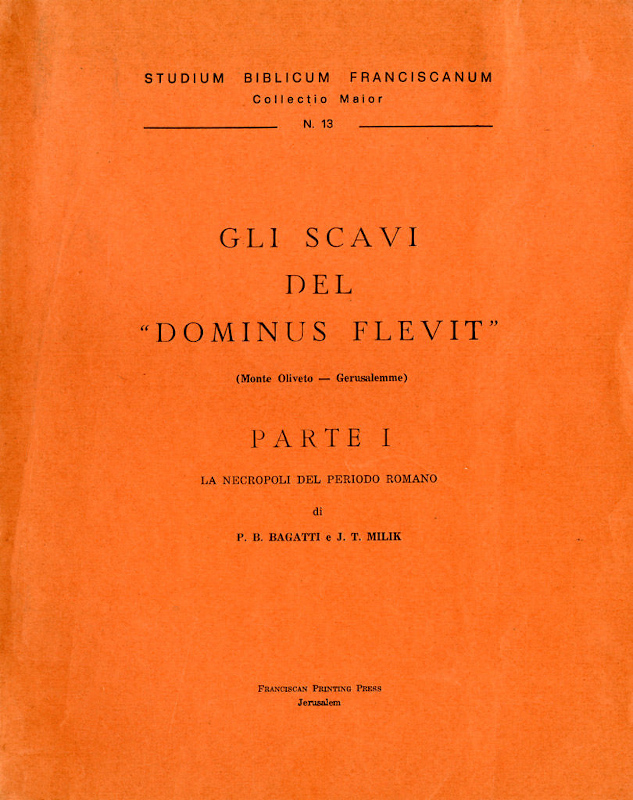 Bagatti - Milik, Gli scavi del Dominus Flevit I