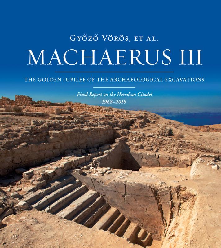 Machaerus III, The Best Scholarly Book On Archaeology | Studium ...